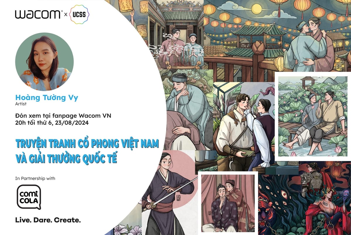 Hoàng Tường Vy Lên Sóng Wacom Share 44: Hành Trình Truyện Tranh Cổ Phong Việt